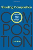 Situating Composition: Composition Studies and the Politics of Location