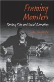 Framing Monsters: Fantasy Film and Social Alienation
