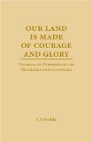 Our Land is Made of Courage and Glory: Nationalist Performance of Nicaragua and Guatemela (THEATER IN THE AMERICAS)