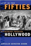 Lost in the Fifties: Recovering Phantom Hollywood