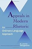 Appeals in Modern Rhetoric: An Ordinary Language Approach
