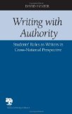 Writing with Authority: Students' Roles as Writers in Cross-National Perspective (Studies in Writing & Rhetoric)