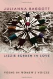 Lizzie Borden in Love: Poems in Women's Voices (Crab Orchard)