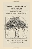 Mixed Methods Research: Exploring the Interactive Continuum