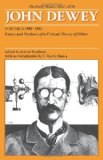 The Early Works of John Dewey, Volume 3, 1882 - 1898: Essays and Outlines of a Critical Theory of Ethics, 1889-1892 (Collected Works of John Dewey, 1882-1953)