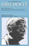 The Later Works of John Dewey, Volume 16, 1925 - 1953: 1949 - 1952, Essays, Typescripts, and Knowing and the Known (Collected Works of John Dewey)