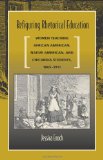 Refiguring Rhetorical Education: Women Teaching African American, Native American, and Chicano/a Students, 1865-1911