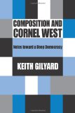 Composition and Cornel West: Notes toward a Deep Democracy