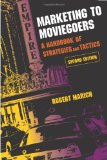 Marketing to Moviegoers: A Handbook of Strategies and Tactics, Second Edition