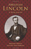 Abraham Lincoln: A Biography