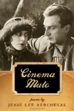 Cinema Muto (Crab Orchard Series in Poetry)