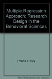 Multiple Regression Approach: Research Design in the Behavioral Sciences
