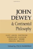 John Dewey and Continental Philosophy