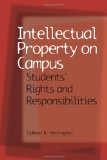Intellectual Property on Campus: Students' Rights and Responsibilities