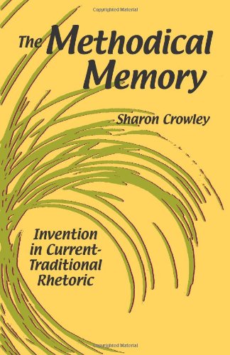 The Methodical Memory: Invention in Current-Traditional Rhetoric