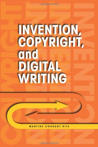 Invention, Copyright, and Digital Writing