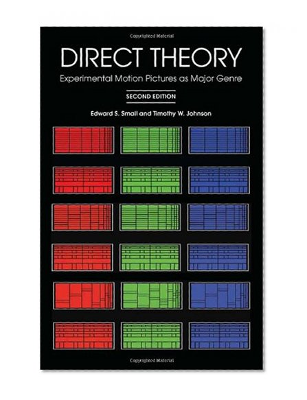 Direct Theory: Experimental Motion Pictures as Major Genre