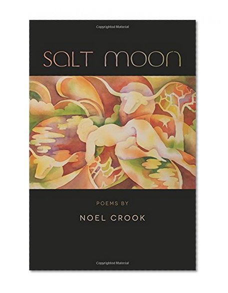 Salt Moon (Crab Orchard Series in Poetry)