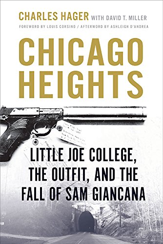 Book Cover Chicago Heights: Little Joe College, the Outfit, and the Fall of Sam Giancana