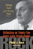 Nobody Calls Just to Say Hello: Reflections on Twenty-Two Years in the Illinois Senate