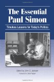 The Essential Paul Simon: Timeless Lessons for Today's Politics