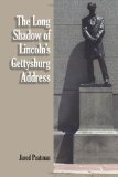 The Long Shadow of Lincoln's Gettysburg Address