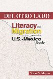 Del Otro Lado: Literacy and Migration across the U.S.-Mexico Border