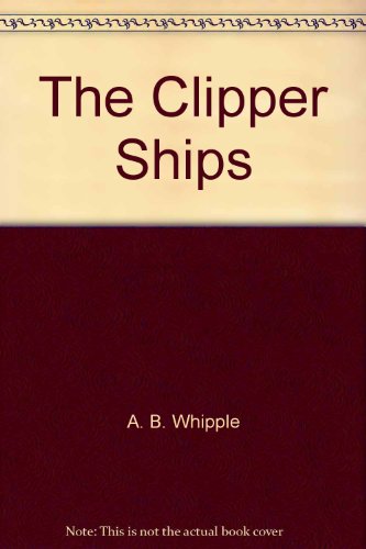 The Clipper Ships
