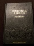 Detailed Minutiae of Soldier Life in the Army of Northern Virginia, 1861-1865 (Collector's Library of the Civil War)