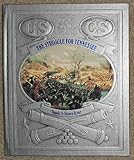 The Struggle for Tennessee: Tupelo to Stones River (Civil War)