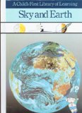 Sky and Earth (A Child's First Library of Learning)