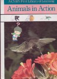 Animals in Action (Child's First Library of Learning)