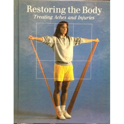 Restoring the Body (Fitness, Health and Nutrition)
