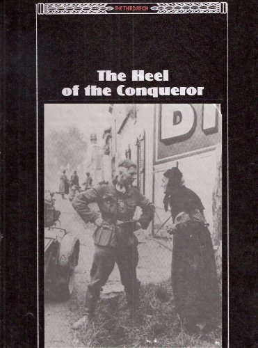 The Heel of the Conqueror (The Third Reich)