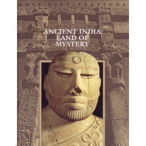 Ancient India: Land of Mystery (Lost Civilizations)