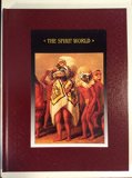The Spirit World: American Indians (American Indians (Time-Life))