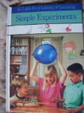 Simple Experiments (A Child's First Library of Learning)