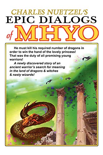 The Epic Dialogs of Mhyo: An Adult Fairy Tale