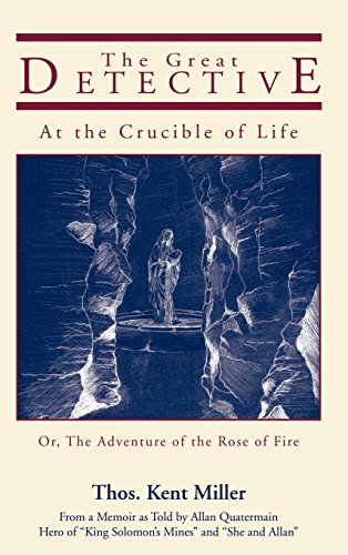The Great Detective at the Crucible of Life