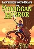 The Spriggan Mirror: A Tale of Ethshar