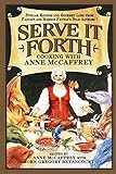 Serve It Forth: Cooking with Anne McCaffrey