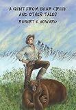 A Gent from Bear Creek and Other Tales