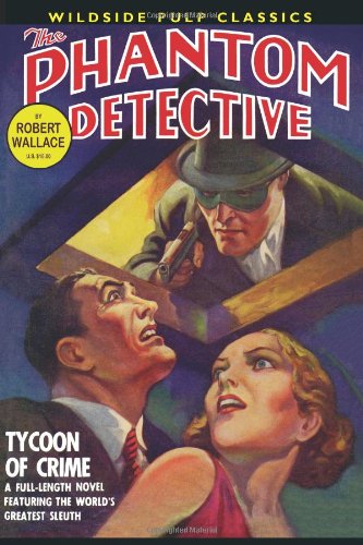 The Phantom Detective: Tycoon Of Crime