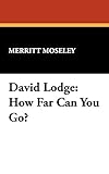 David Lodge: How Far Can You Go? (Milford Series)