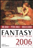 Fantasy: The Best of the Year, 2006 Edition (Fantasy: The Best of ... (Quality))