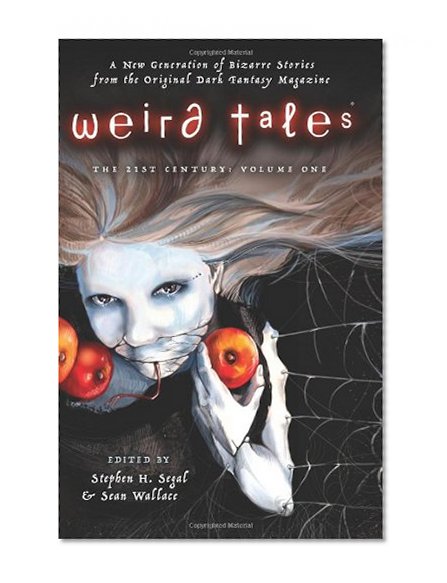 Weird Tales: The 21st Century, Volume 1