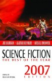 Science Fiction: The Best of the Year, 2007 Edition (Science Fiction: The Best of ... (Quality))