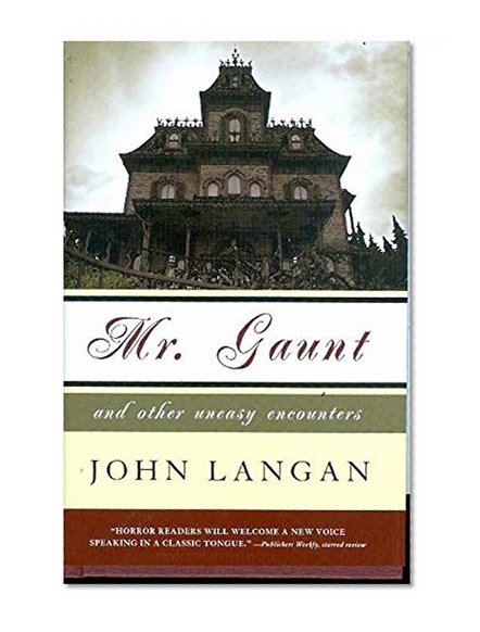Mr. Gaunt and Other Uneasy Encounters
