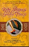 Ruby Slippers, Golden Tears
