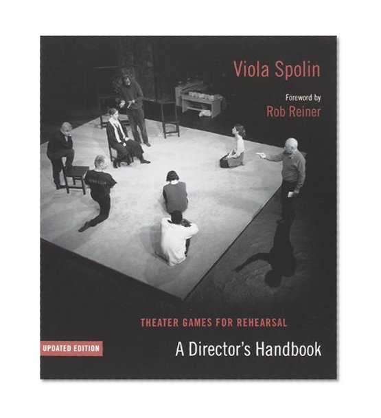Book Cover Theater Games for Rehearsal: A Director's Handbook, Updated Edition